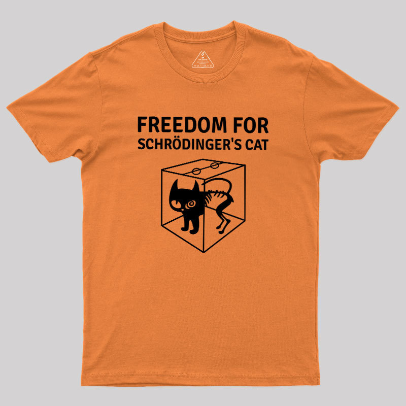 Freedom For Schr?dinger's Cat Geek T-Shirt