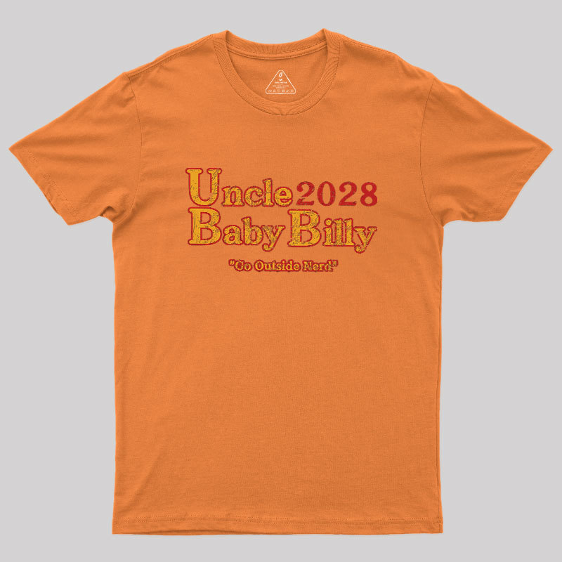 Uncle Baby Billy 28 - Go Outside Geek T-Shirt