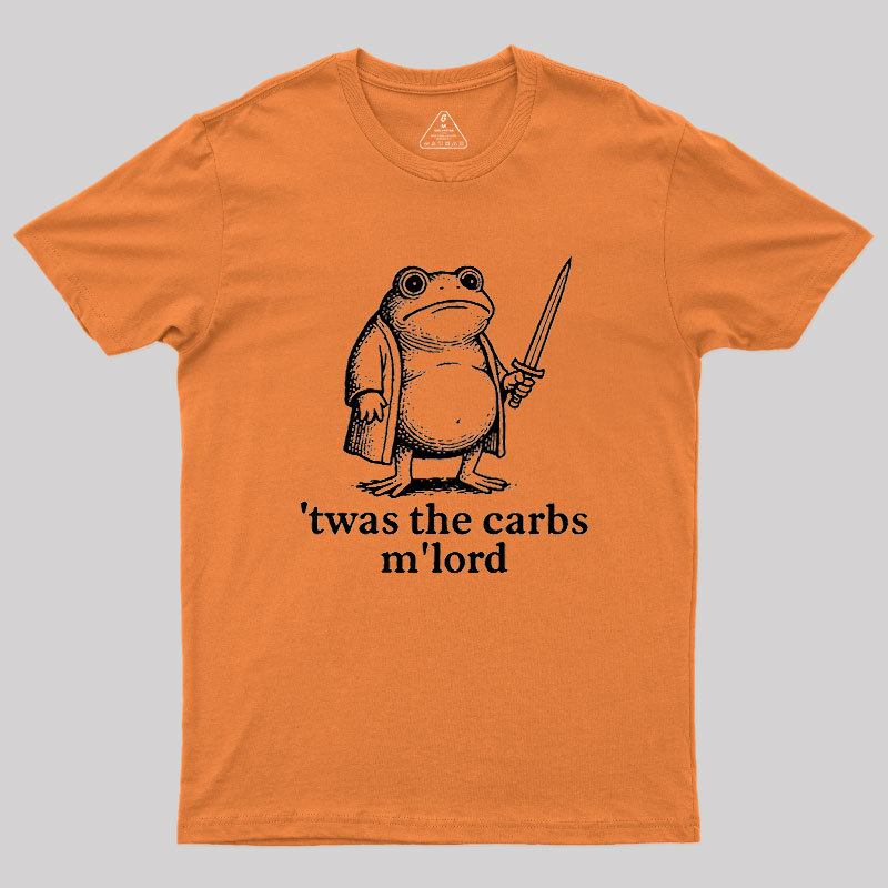 Twas the Carbs M??Lord Geek T-Shirt