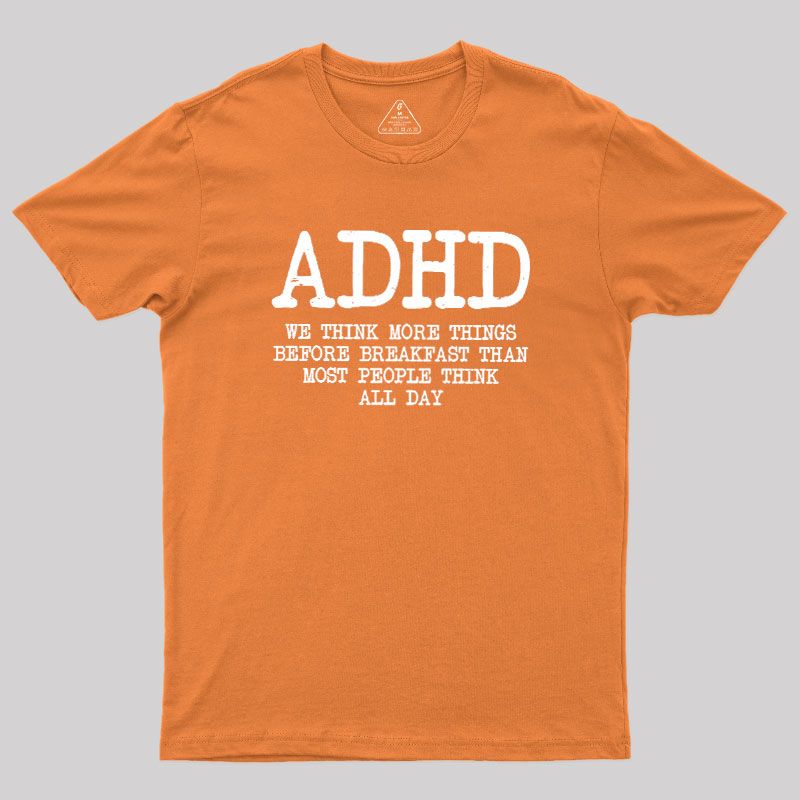 We Think More Geek T-Shirt