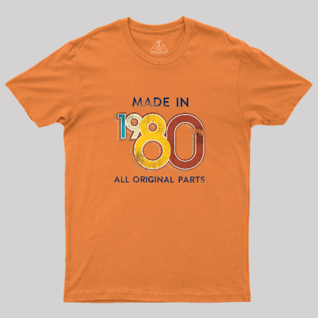 Made In 1980 Geek T-Shirt