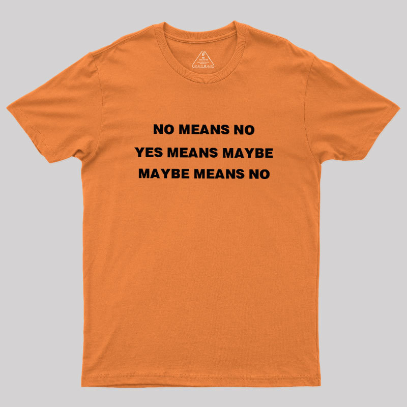 All Roads Lead To No Geek T-Shirt