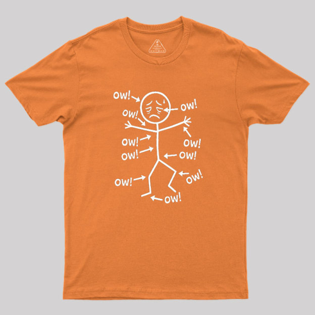 Ow Ow Ow Geek T-Shirt