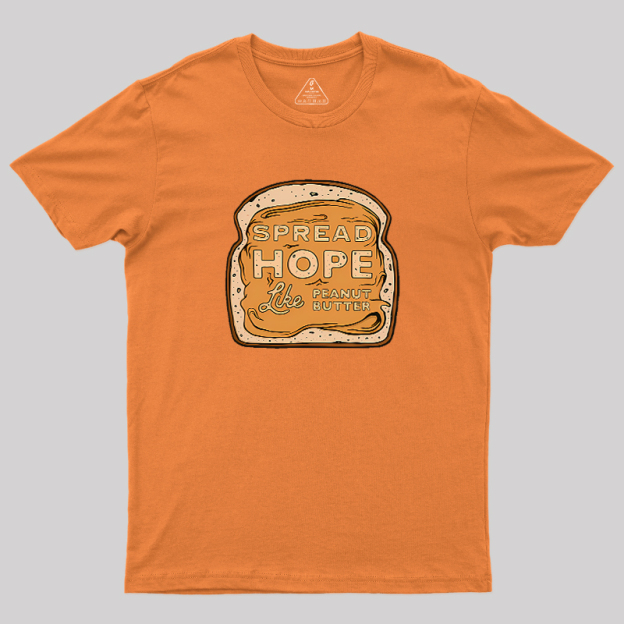Spread Hope Geek T-Shirt