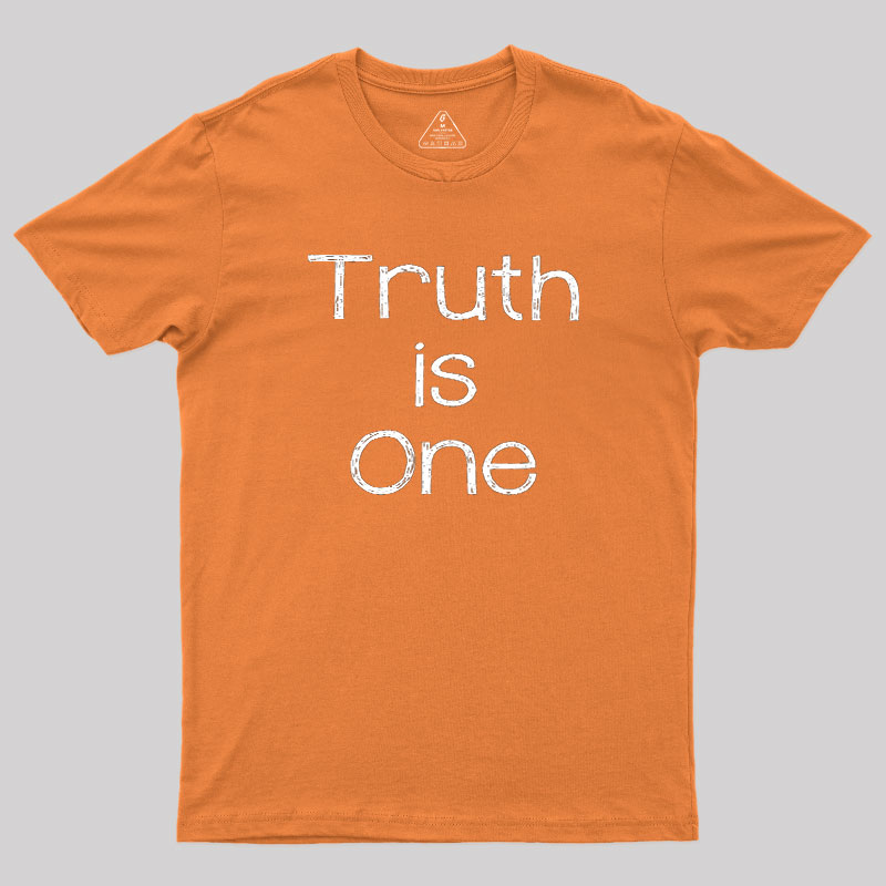 Truth Is One Geek T-Shirt