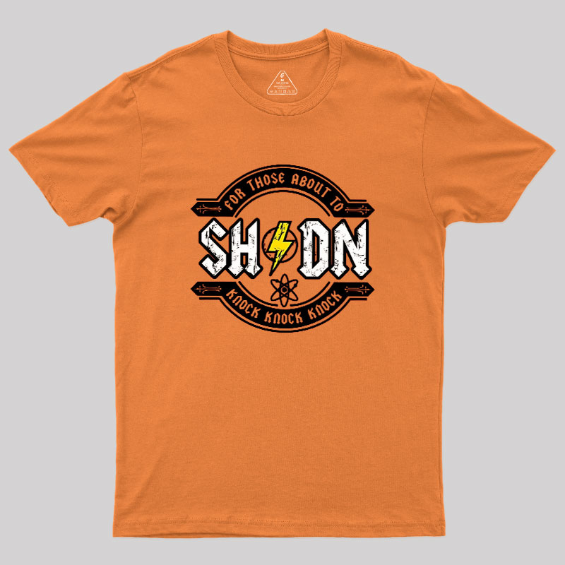 For Those About to Knock Geek T-Shirt