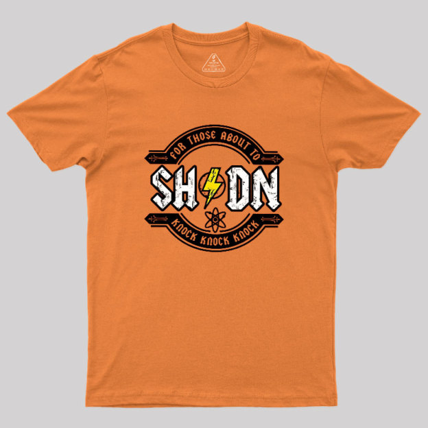 For Those About to Knock Geek T-Shirt