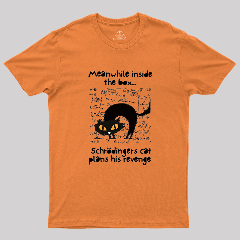 Schrodingers Cat Revenge Geek T-Shirt