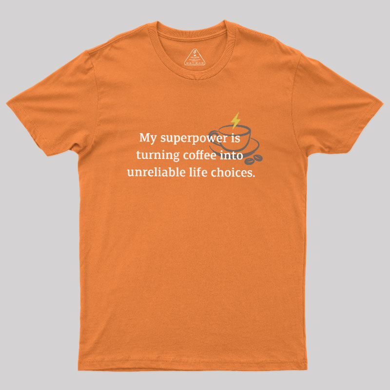 My Superpower Geek T-Shirt