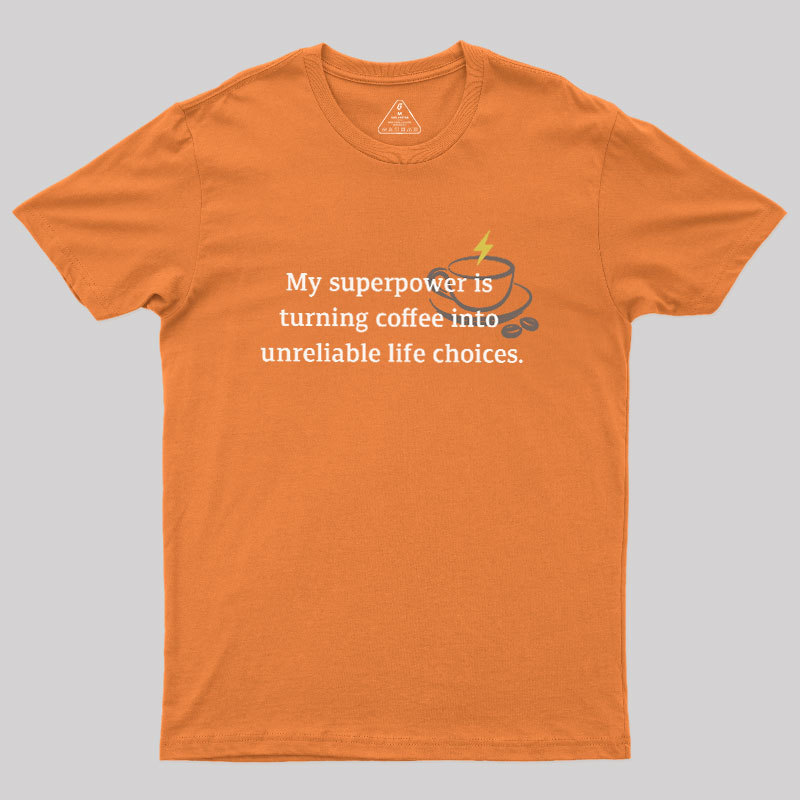 My Superpower Geek T-Shirt