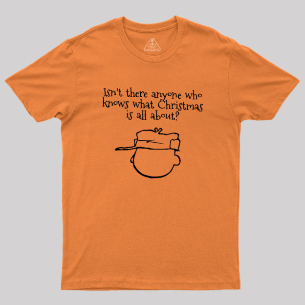 What Christmas Is All About Geek T-Shirt