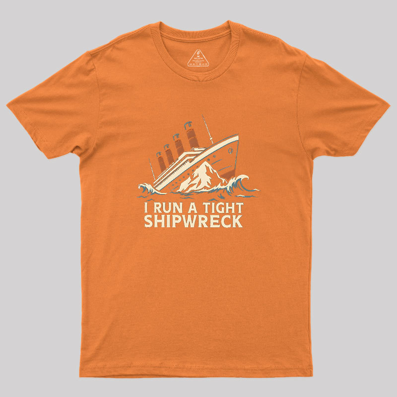 Tight Shipwreck Geek T-Shirt