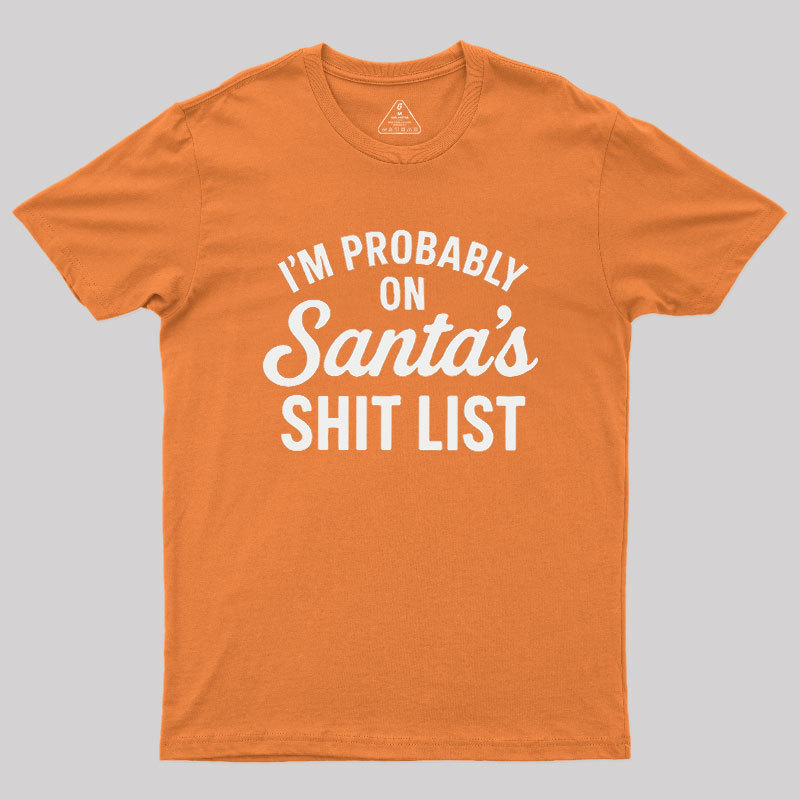 Sh*t List Geek T-Shirt