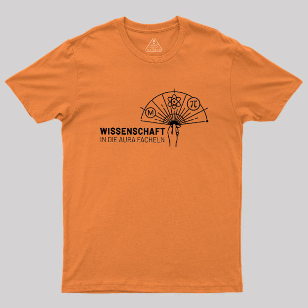 Wissenschaft in die Aura f?cheln Geek T-Shirt