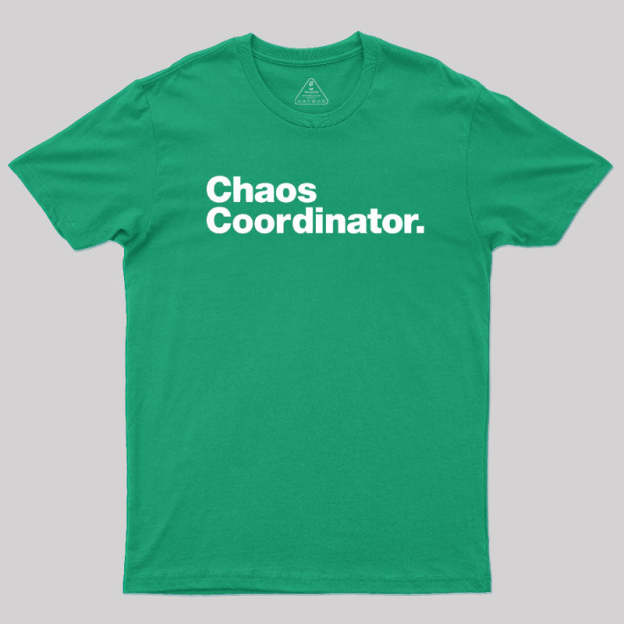 Chaos Coordinator Classic T-Shirt