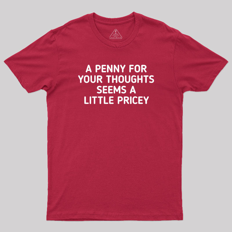 A Penny Funny Quotes Geek T-Shirt