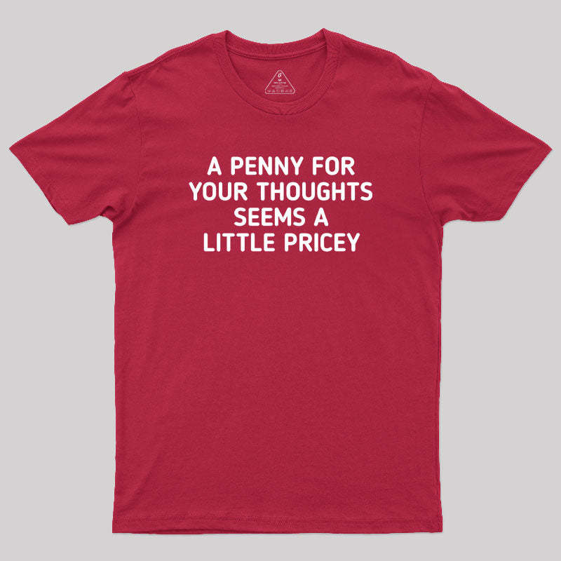 A Penny Funny Quotes Geek T-Shirt
