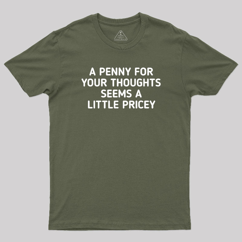 A Penny Funny Quotes Geek T-Shirt