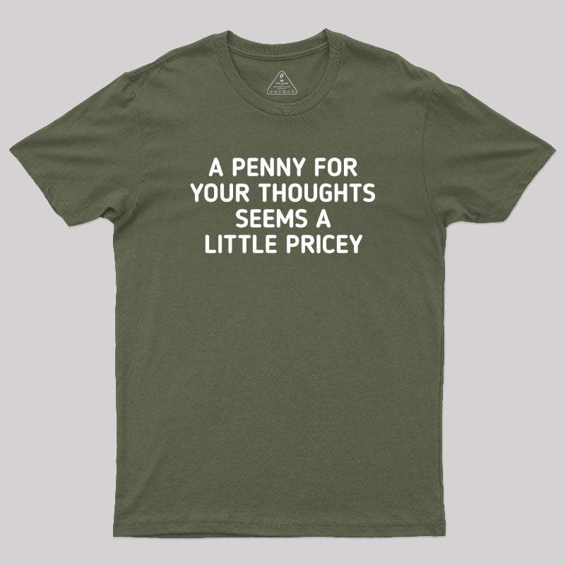 A Penny Funny Quotes Geek T-Shirt