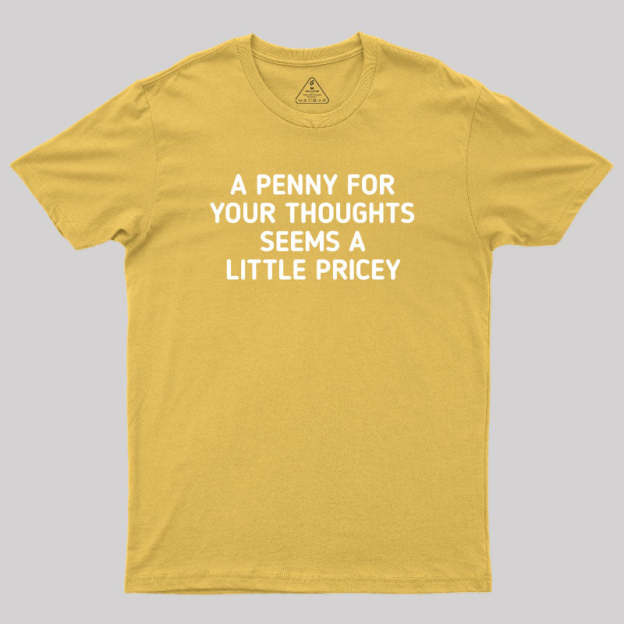 A Penny Funny Quotes Geek T-Shirt