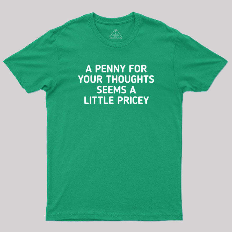A Penny Funny Quotes Geek T-Shirt