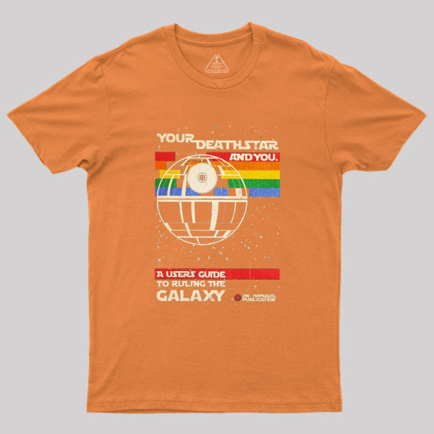 Your DeathStar And You Geek T-Shirt