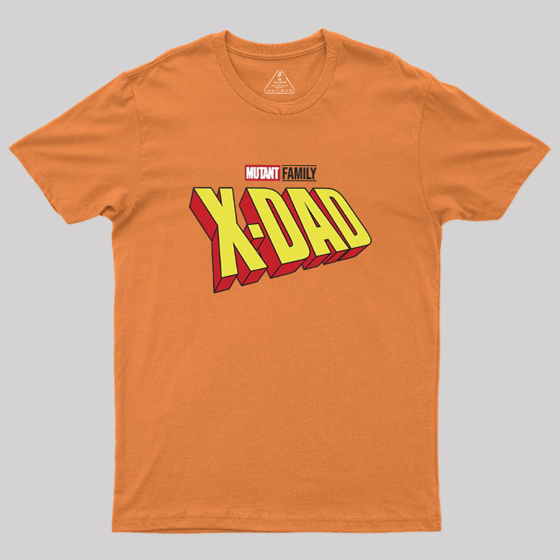 Mutant X-Dad Geek T-Shirt