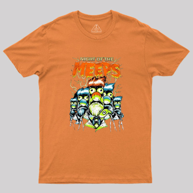 Night Of The Meeps Geek T-Shirt