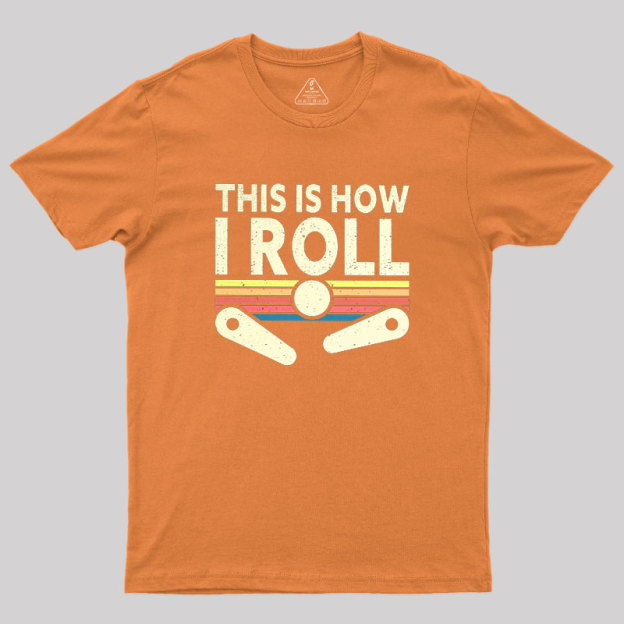 This Is How I Roll Vintage Geek T-Shirt