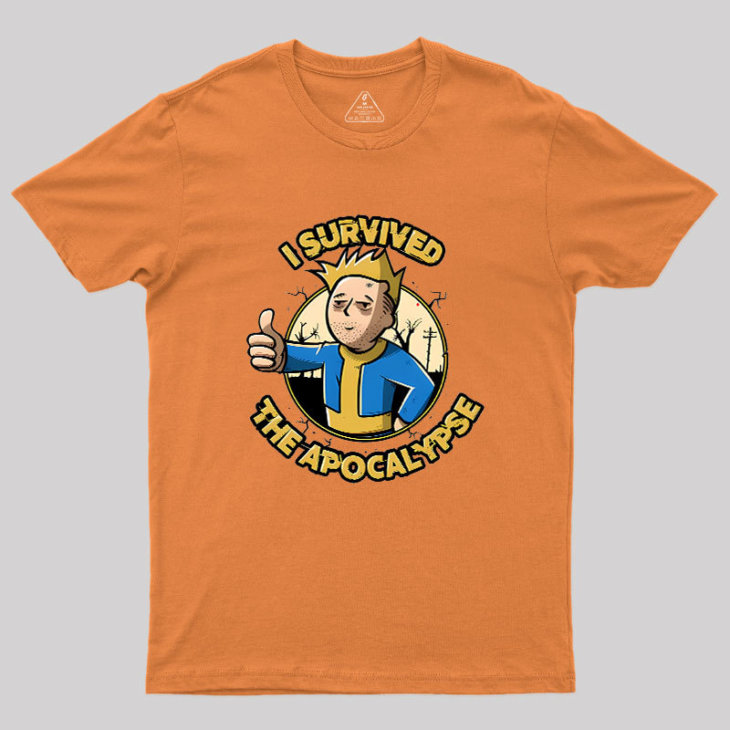 I Survived The Apocalypse Geek T-Shirt