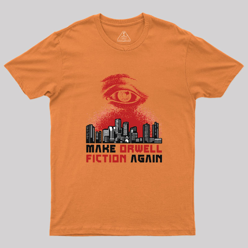 Damen Make Orwell Fiction Again Geek T-Shirt