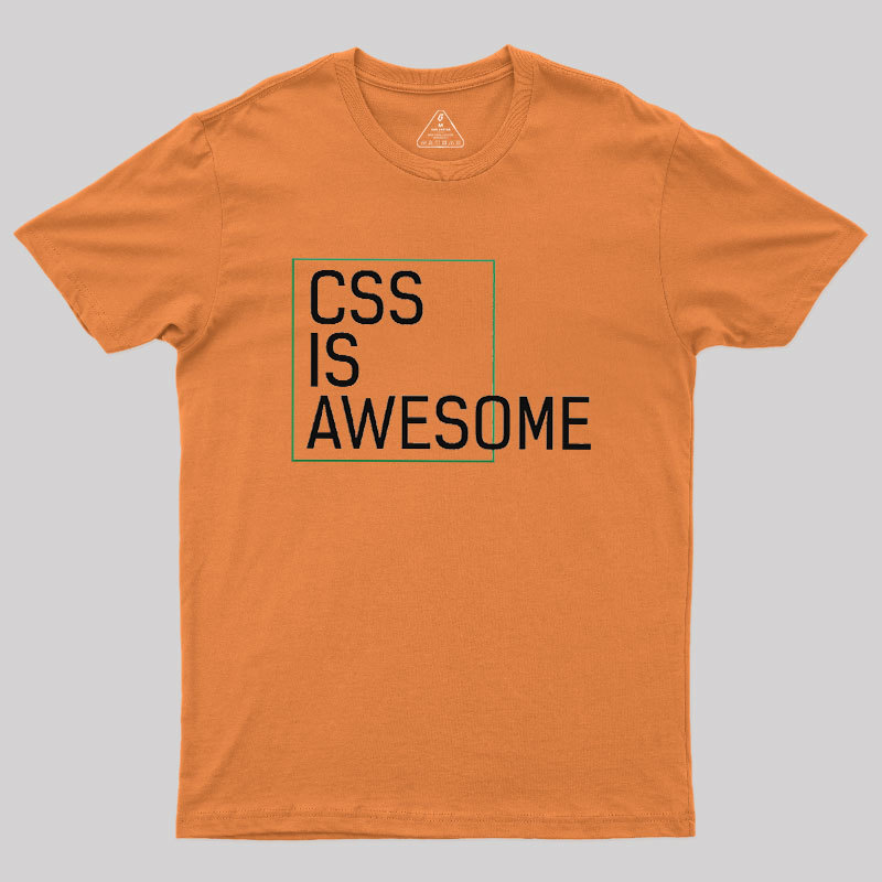CSS Is Awesome Geek T-Shirt