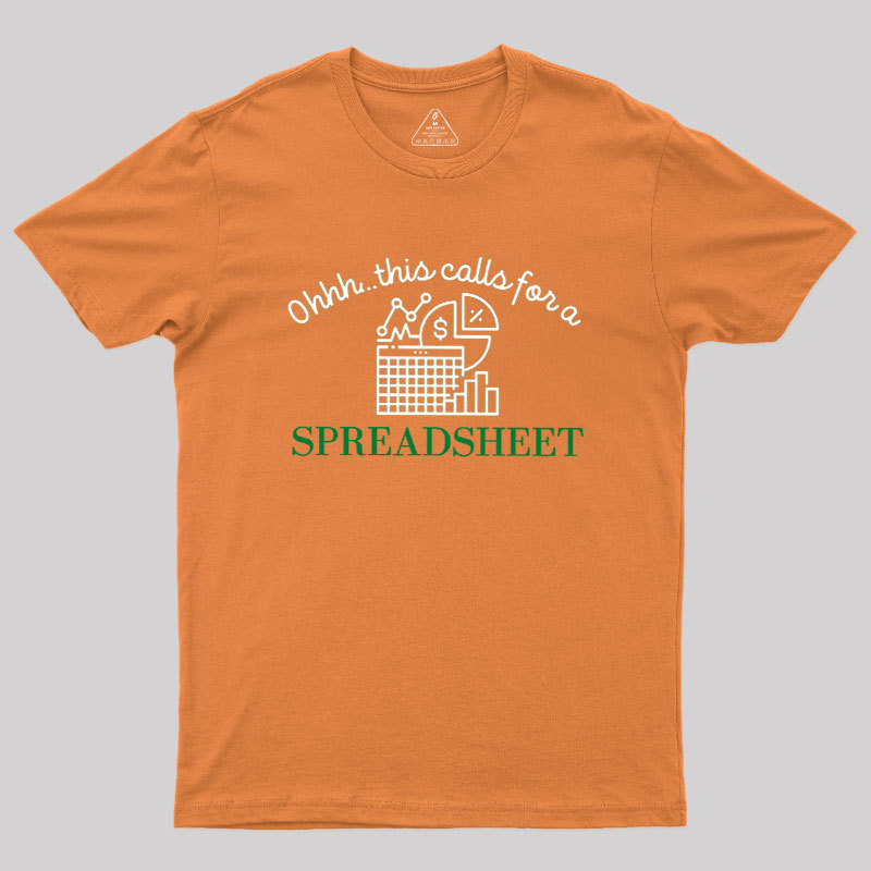 Spreadsheet Lover This Calls For A Spreadsheet Geek T-Shirt