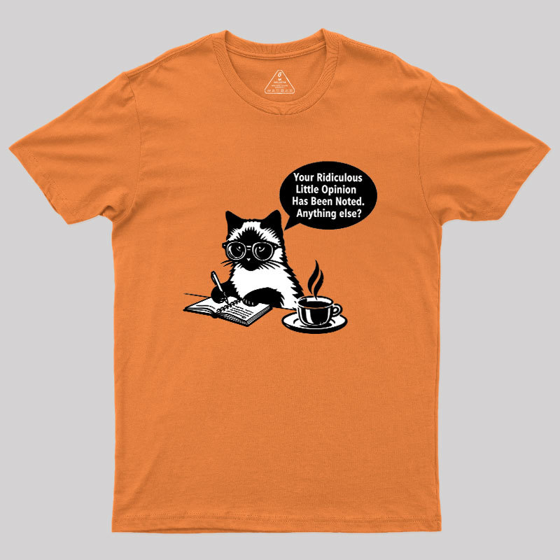 Ridiculous Little Opinion Geek T-Shirt