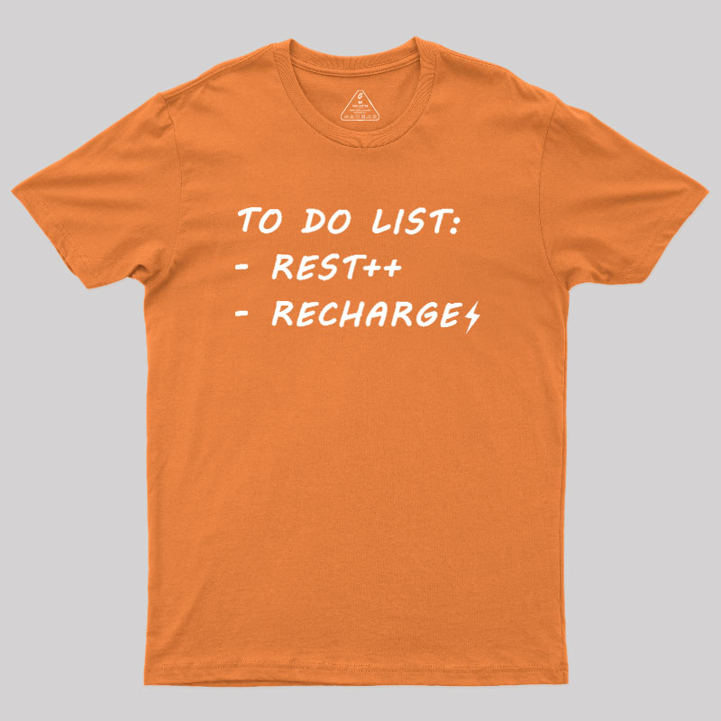 To Do List Recharge Geek T-Shirt