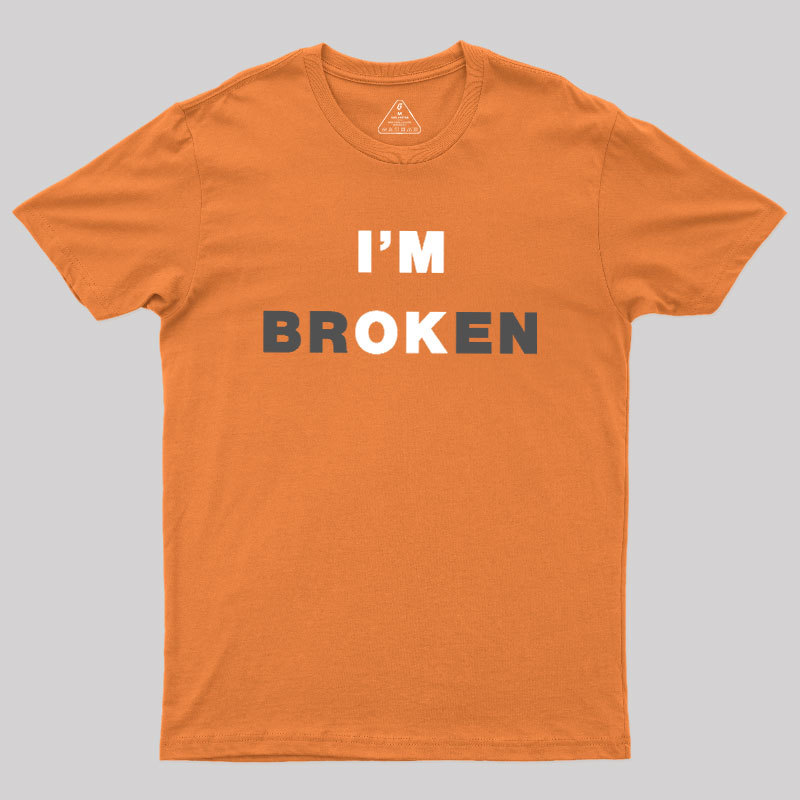 I'm Ok Geek T-Shirt