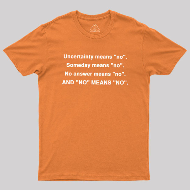 No Means No Geek T-Shirt