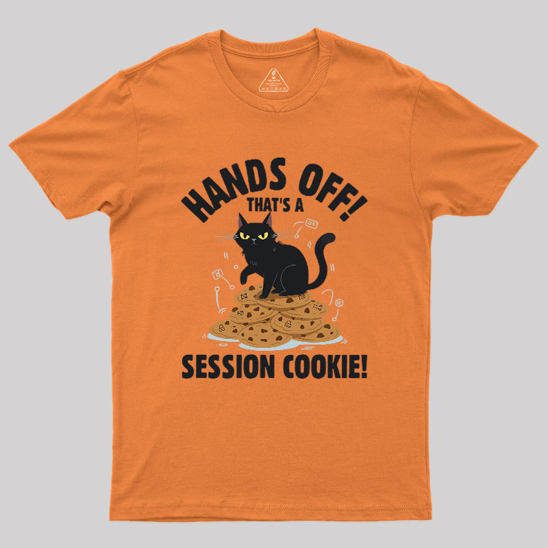 Session Cookie Funny Tech Support Geek T-Shirt