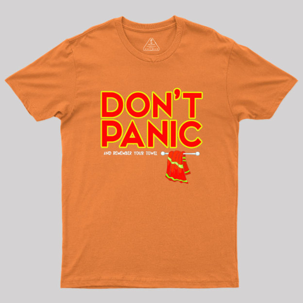 Don't Panic With Towel Geek T-Shirt