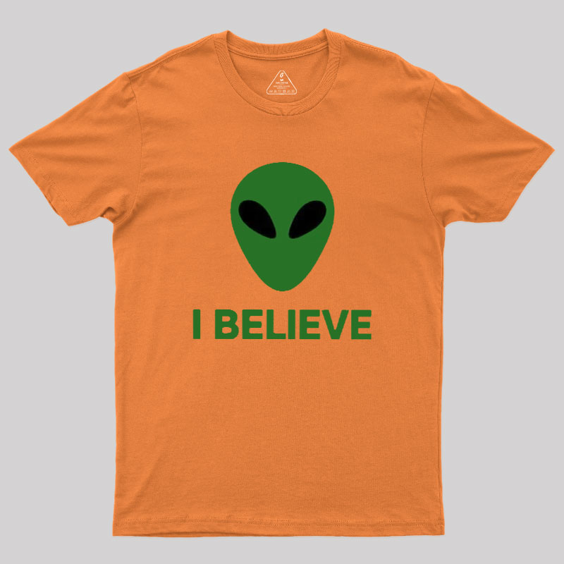 I Believe Alien Geek T-Shirt