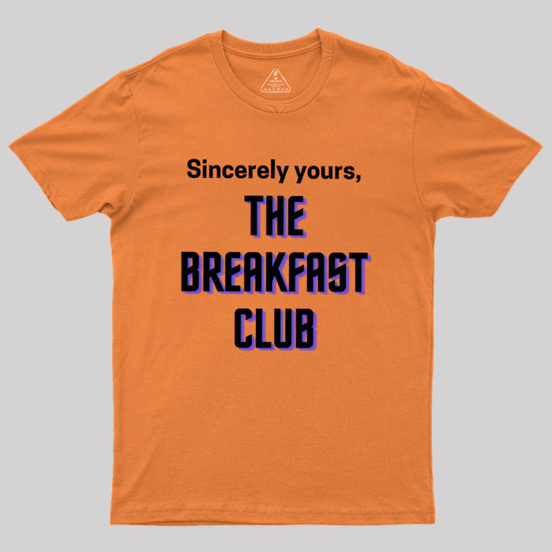 The Breakfast Club Sincerely Yours Geek T-Shirt