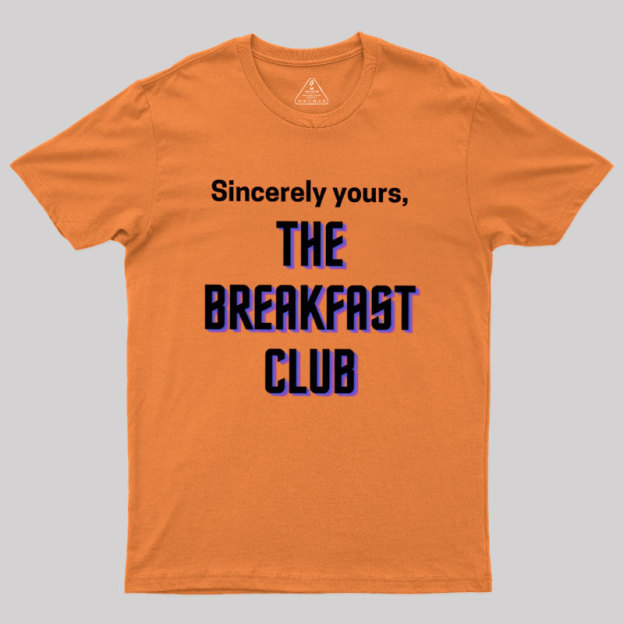 The Breakfast Club Sincerely Yours Geek T-Shirt