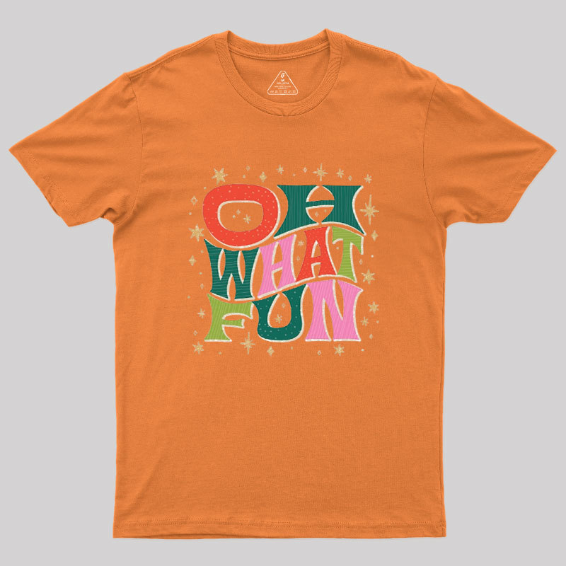 Oh What Fun Geek T-Shirt