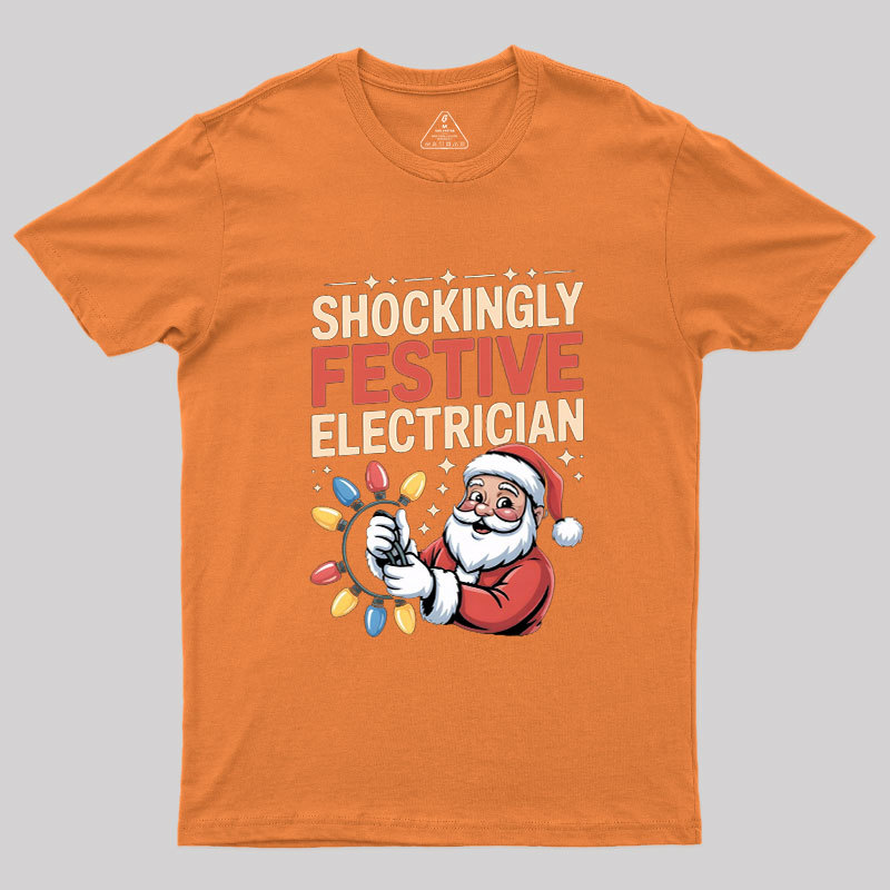 Shockingly Festive Electrician Geek T-Shirt