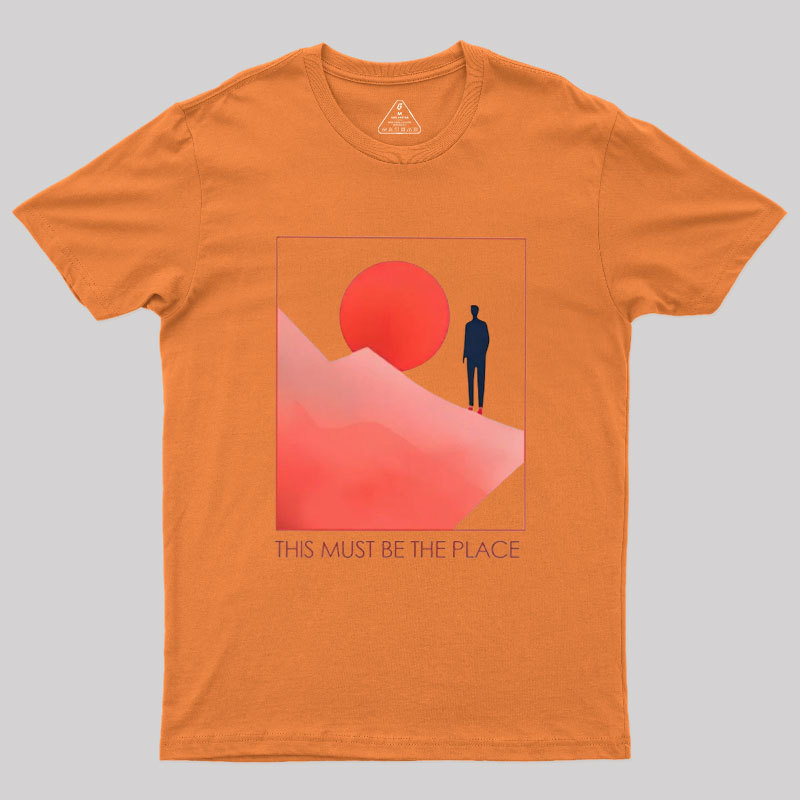 Geeksoutfit This Must Be The Place Geek T-Shirt for Sale