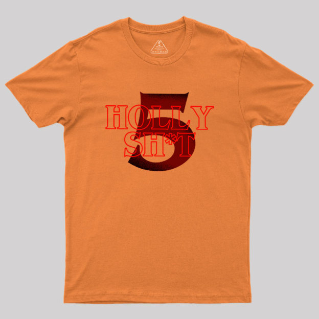 Holly Shit Geek T-Shirt