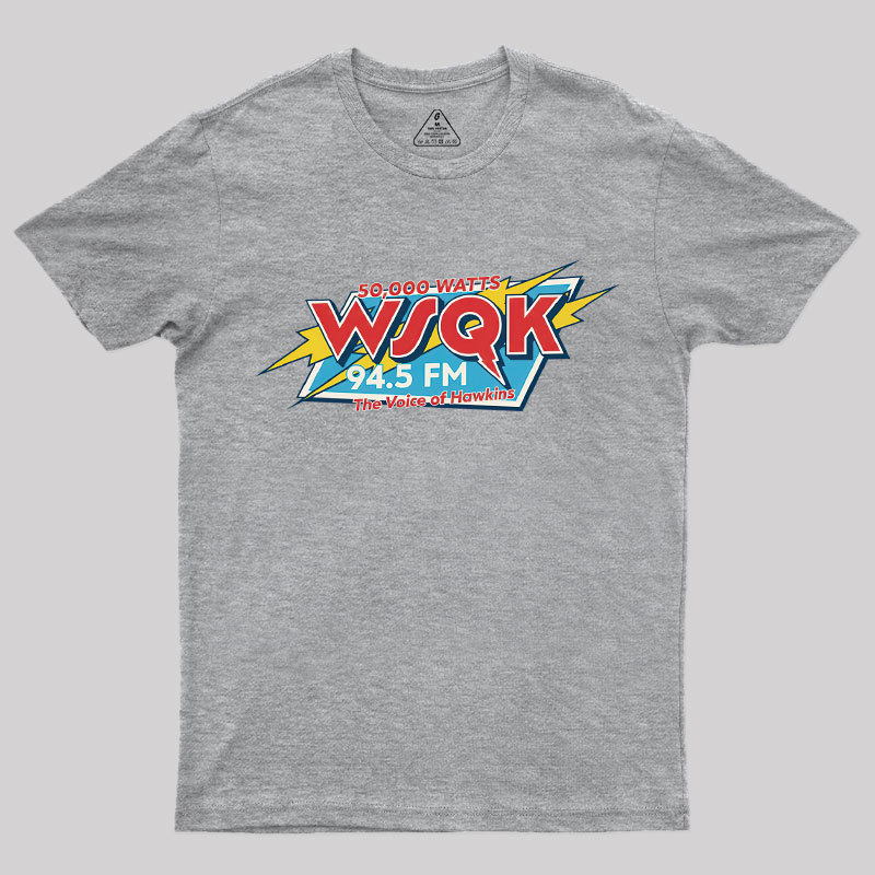 WSQK The Voice of Hawkins Geek T-Shirt