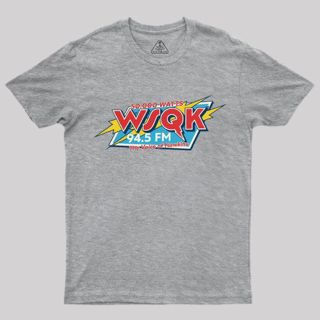 WSQK The Voice of Hawkins Geek T-Shirt
