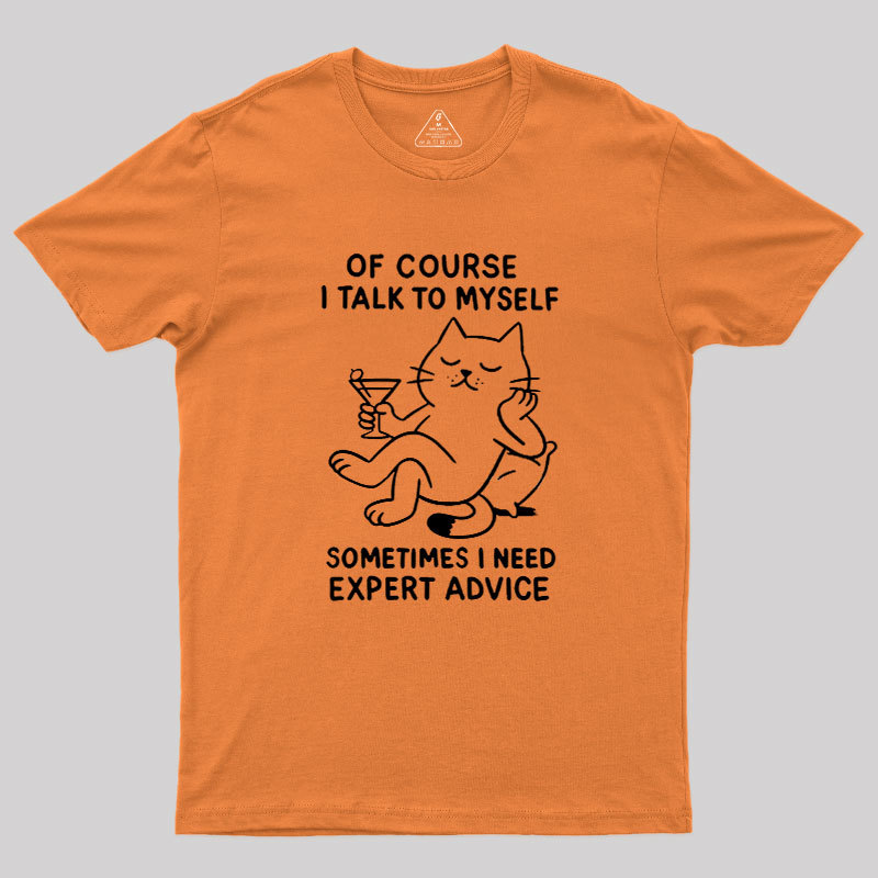 I Talk to Myself Geek T-Shirt