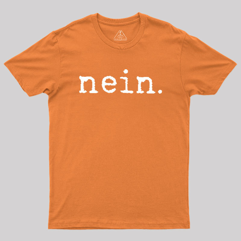 Nein Geek T-Shirt